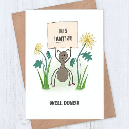 You're fANTastic Ant Well Done Card