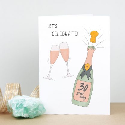 standing view of champagne 30th birthday card - let's celebrate