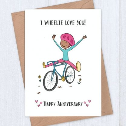 Cycling Anniversary Card - I Wheelie Love You