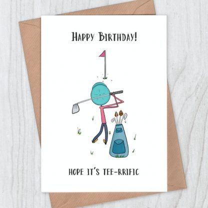 Golf birthday card - Happy Birthday! Hope it's tee-rrific