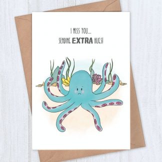 Octopus I miss you card - Sending extra hugs