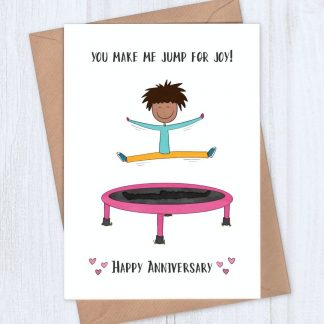 Trampoline Anniversary Card - You make me jump for joy