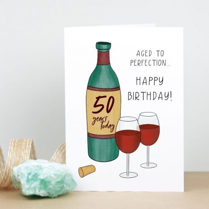 wine aged to perfection 50th birthday card standing