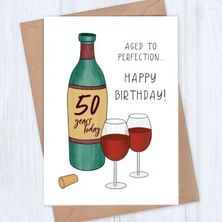 wine aged to perfection 50th birthday card