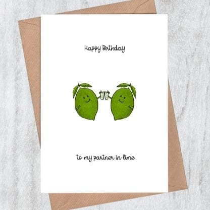 Happy birthday to my partner in lime birthday card
