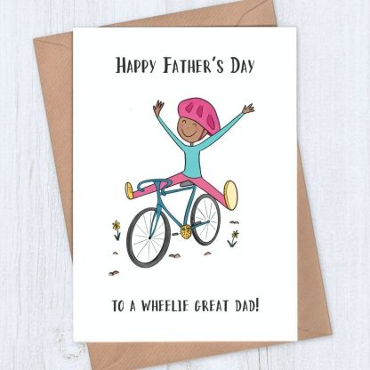 Cycling Father's Day Card - to a wheelie great Dad