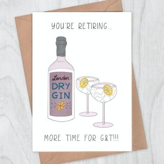 Gin retirement card - You're retiring... more time for G&T