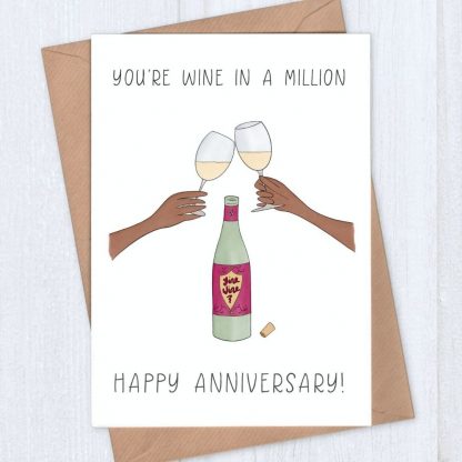White Wine Anniversary Card - You're wine in a million - happy anniversary